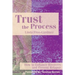 Trust the Process: How to Enhance Recovery and Prevent Relapse