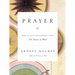 Prayer: How to Pray Effectively from the Science of Mind