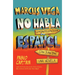 Marcus Vega No Habla Español / Marcus Vega Doesn't Speak Spanish