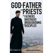 God as Father and Priests as Fathers, Brothers, Bridegrooms and Disciples