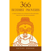 366 Buddhist Proverbs: A year of practical Buddhism for happiness, meditation and enlightenment