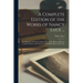 A Complete Edition of the Works of Nancy Luce ...: Containing God's Words--Sickness--Poor Little Hearts--Milk--No Comfort--Prayers--Our Savior's Golde
