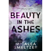 Beauty in the Ashes