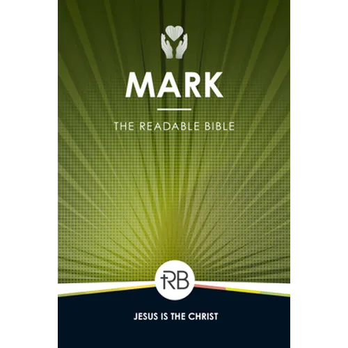 The Readable Bible: Mark