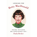 Looking for Betty MacDonald: The Egg, the Plague, Mrs. Piggle-Wiggle, and I