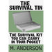 The Survival Tin: The Survival Kit You Can Carry in Your Pocket