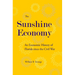 The Sunshine Economy: An Economic History of Florida Since the Civil War