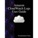 Amazon CloudWatch Logs User Guide