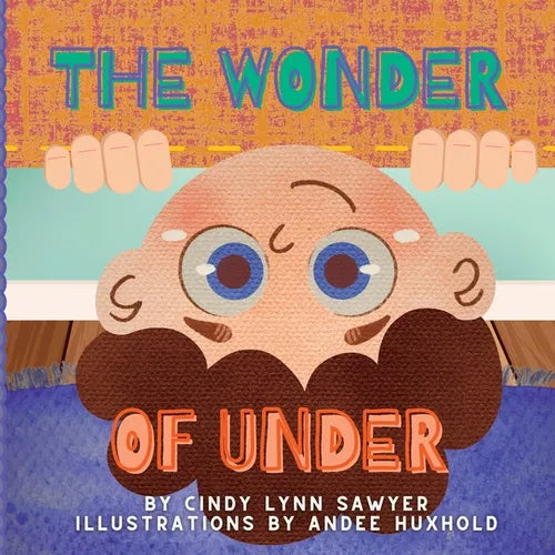 The Wonder of Under: A STEM + SEL Adventure Book for Kids