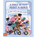 A Bike Is Not Just a Bike: An Ode to Girls Who Dare to Ride