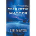 Shadow Matter