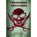 Paranormal Privateers: The Adventures of the Undead
