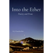 Into the Ether Poetry and Prose