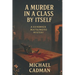 A Murder in a Class by Itself: A Kendrick Matsumoto Mystery