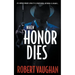 When Honor Dies: A Crime Thriller