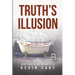 Truth's Illusion: Book Three of The Warren Files