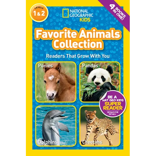 Favorite Animals Collection (National Geographic Kids Readers, Levels 1 & 2): Readers That Grow with You
