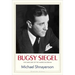 Bugsy Siegel: The Dark Side of the American Dream