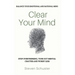 Clear Your Mind: Stop Overthinking, Tune Out Mental Chatter And Worry Less - Balance Your Emotional And Rational Mind