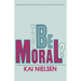 Why Be Moral?