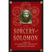 The Sorcery of Solomon: A Guide to the 44 Planetary Pentacles of the Magician King