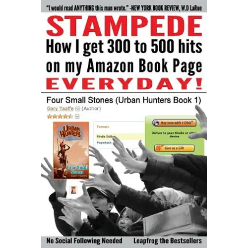 Stampede: How I Get 300 to 500 hits on my Amazon Book Page Everyday!
