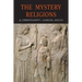 The Mystery-Religions and Christianity: A Study In The Religious Background of Early Christianity