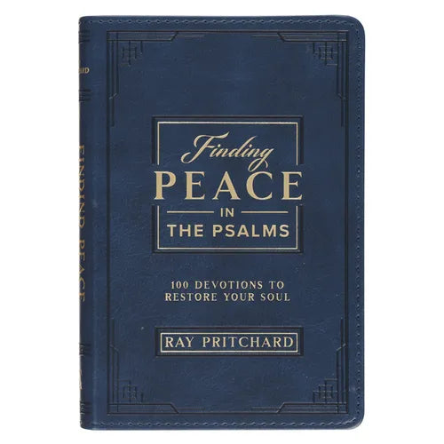 Finding Peace in the Psalms; 101 Devotionals to Restore Your Soul