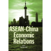 ASEAN-China Economic Relations