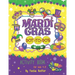 Mardi Gras Dot-To-Dots: Activity book for kids 4-8. Sound Mazes, TRACE the Numbers, TRACE the Alphabets, MATCH the pictures, CUT the pictures,