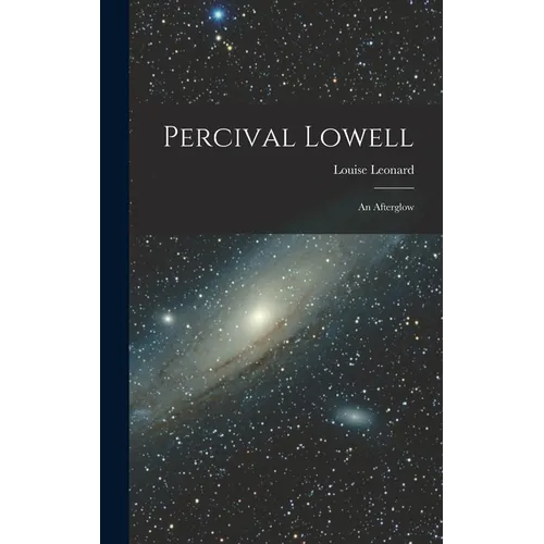 Percival Lowell: An Afterglow