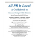 All PR Is Local: guidebook for businesses, non-profits, students