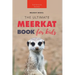 Meerkats: The Ultimate Meerkat Book for Kids:100+ Amazing Meerkat Facts, Photos, Quiz & More