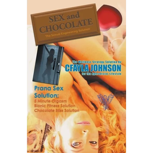 Sex and Chocolate: The Science of Sexual Engineering