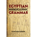 Egyptian Hieroglyphic Grammar: A Handbook for Beginners