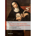 Das Herz in Den Bildmedien Religiöser Frauengemeinschaften: Frühneuzeitliche Körperkonzepte Im Spannungsverhältnis Von Konfession, Stand Und Geschlech