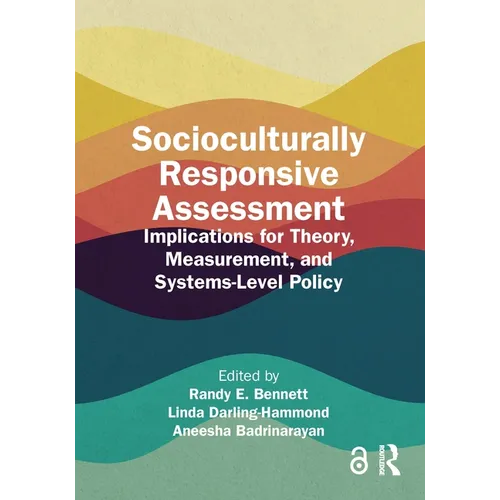 Socioculturally Responsive Assessment: Implications for Theory, Measurement, and Systems-Level Policy
