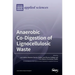 Anaerobic Co-Digestion of Lignocellulosic Waste