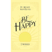 If I Really Wanted to Be Happy, I Would . . .