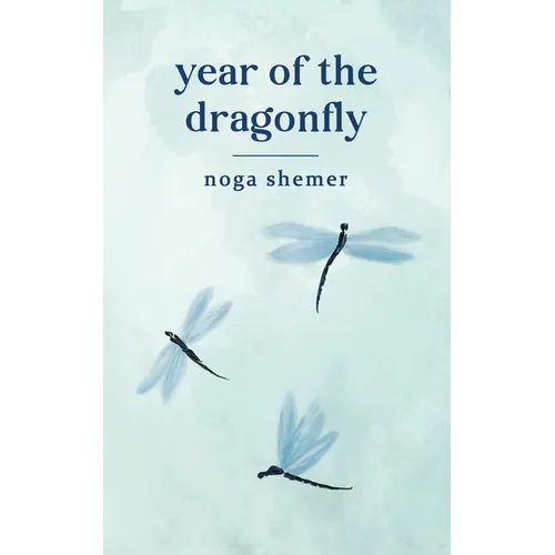 year of the dragonfly