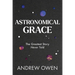 Astronomical Grace: The Greatest Story Never Told