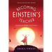 Becoming Einstein's Teacher: Awakening the Genius in Your Students