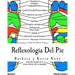 Reflexologia Del Pie: Una Alternative Natural Para Cuidar La Salud