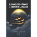 El conflicto cósmico y la misión de la Iglesia