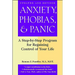 Anxiety, Phobias, and Panic