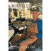 Miracles of My Life: How I Survived Prostate Cancer and Stage IV Kidney Failure