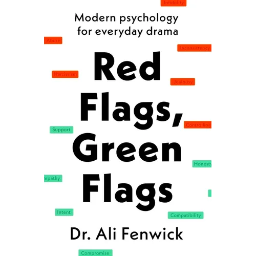 Red Flags, Green Flags: Modern Psychology for Everyday Drama