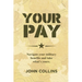 Your Pay: Navigate Your Military Benefits and Take What's Yours