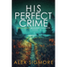 His Perfect Crime