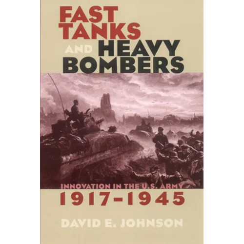 Fast Tanks and Heavy Bombers